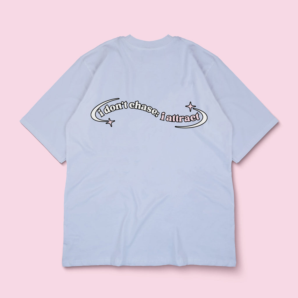 I Don't Chase Oversized Tee