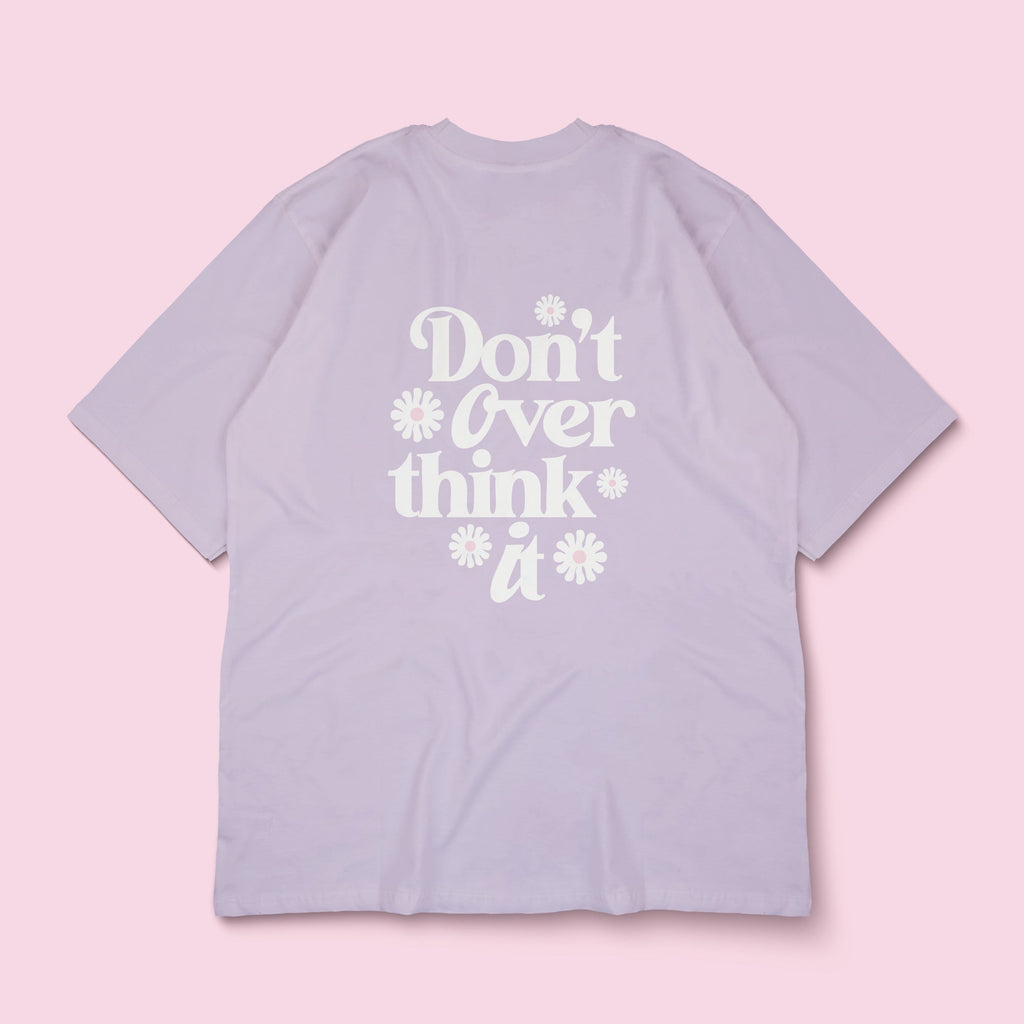 Don't Overthink It Oversized Tee