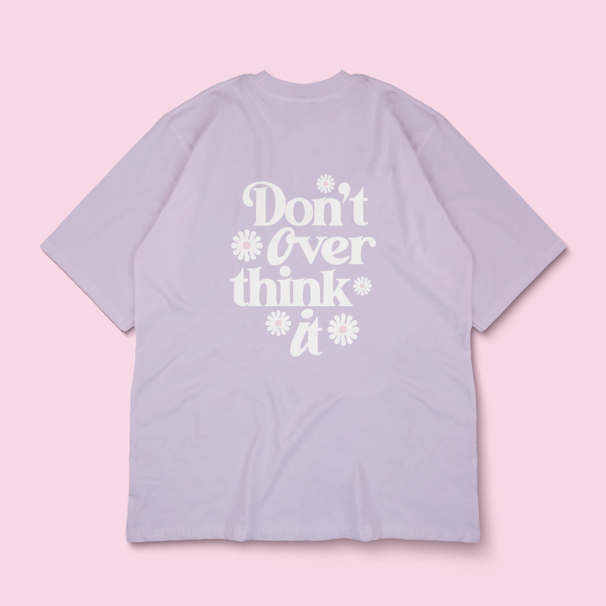 Don't Overthink It Oversized Tee