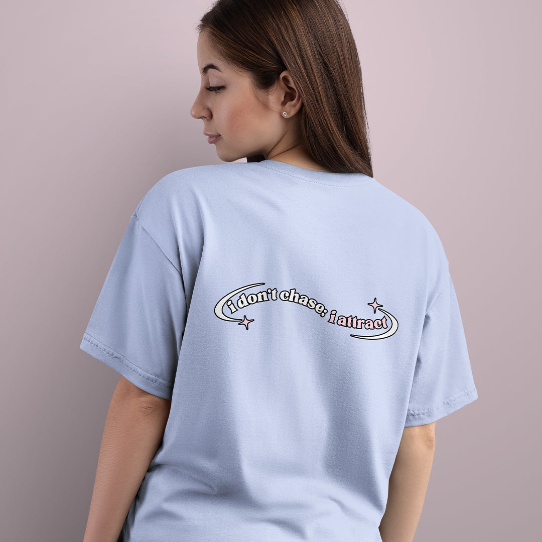 I Don't Chase Oversized Tee